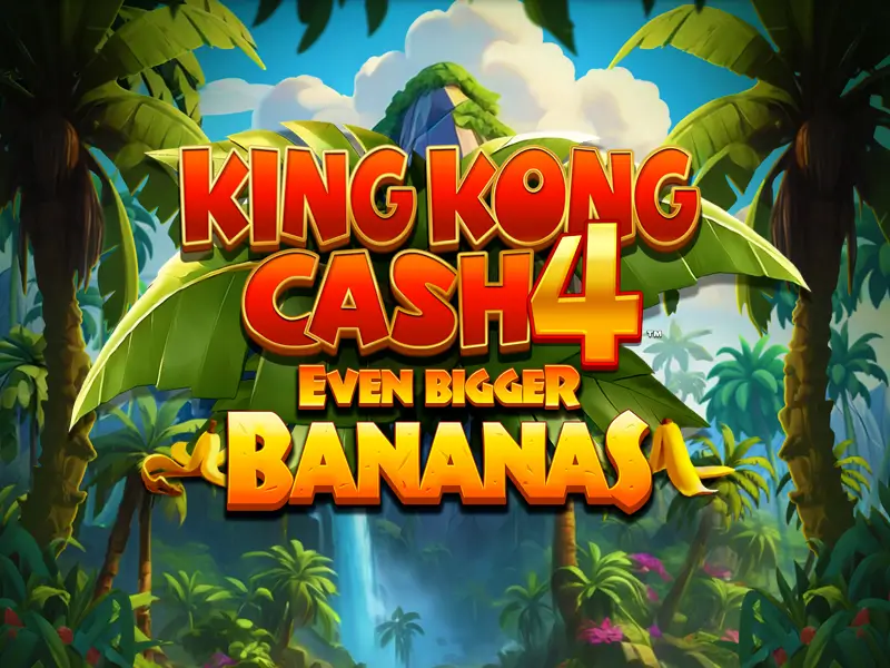 p9 game King Kong Cash Even Bigger Bananas 4